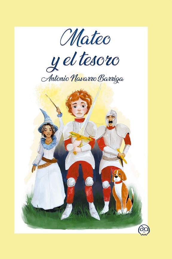 MATEO Y EL TESORO | 9788418824463 | NAVARRO BARRIGA, ANTONIO