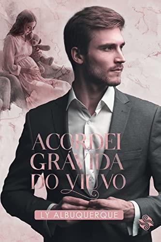 ACORDEI GRAVIDA DO VIUVO | 9786586154887 | ALBUQUERQUE, LY