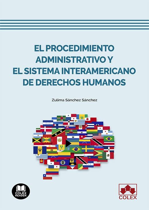 PROCEDIMIENTO ADMINISTRATIVO Y EL SISTEMA INTERAMERICANO DE DERECHOS HUMANOS, EL | 9788413599861 | SANCHEZ SANCHEZ, ZULIMA PALMIRA