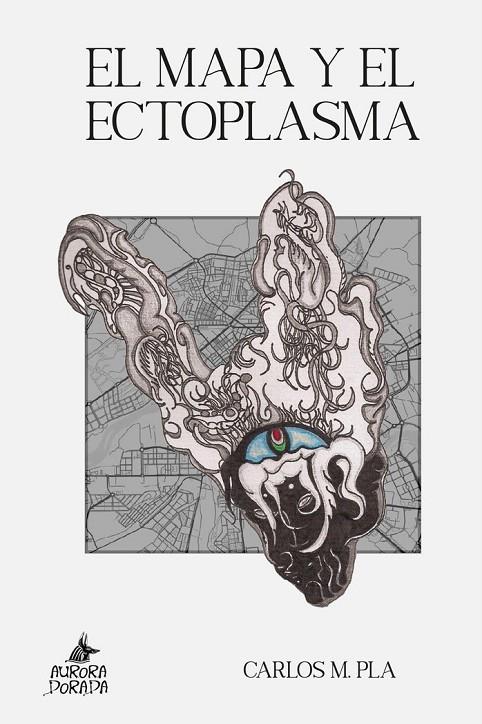 MAPA Y EL ECTOPLASMA, EL | 9788412858853 | PLA, CARLOS M.