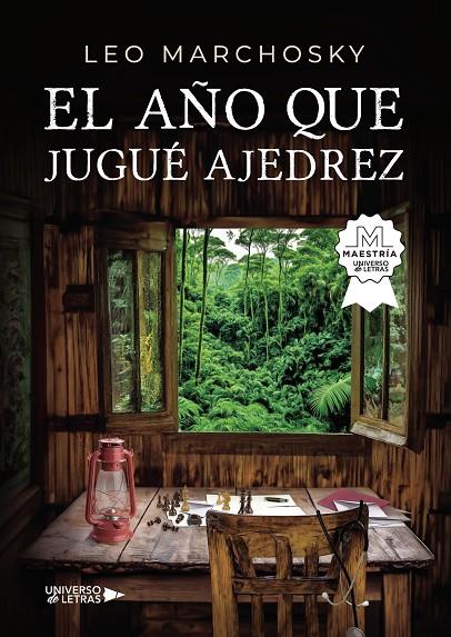 AÑO QUE JUGUÉ AJEDREZ, EL | 9788410276093 | LEO MARCHOSKY