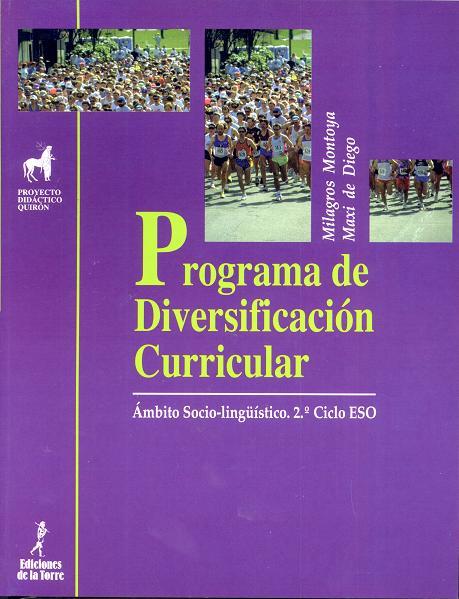 PROGRAMA DE DIVERSIFICACIÓN CURRICULAR AREA SOCIOLINGÜISTICA | 9788479600822 | DE MONTOYA MILAGROSDIEGO, MAXI