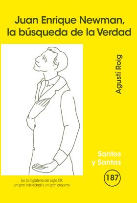 JUAN ENRIQUE NEWMAN, LA BÚSQUEDA DE LA VERDAD | 9788498055283 | ROIG MARCE, AGUSTÍ