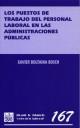 PUESTOS DE TRABAJO DEL PERSONAL LABORAL EN LAS ADMINISTRACIONES PÚBLICAS, LOS | 9788484563907 | BOLTAINA BOSCH, XAVIER
