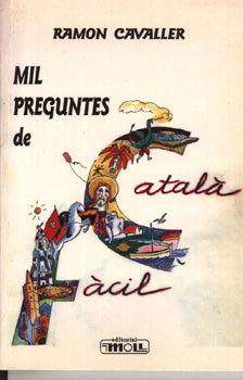 MIL PREGUNTES DE CATALA FÁCIL | 9788427307414 | CAVALLER, RAMON