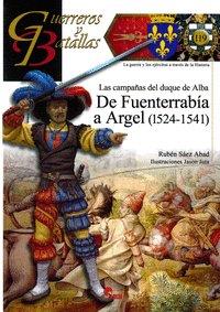 CAMPAÑAS DEL DUQUE DE ALBA. DE FUENTERRABÍA A ARGEL (1524-1541) | 9788494658839 | SAEZ ABAD, RUBÉN