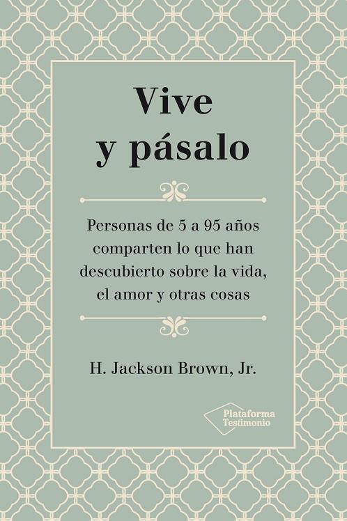 VIVE Y PÁSALO | 9788417622879 | JACKSON BROWN JR., H.