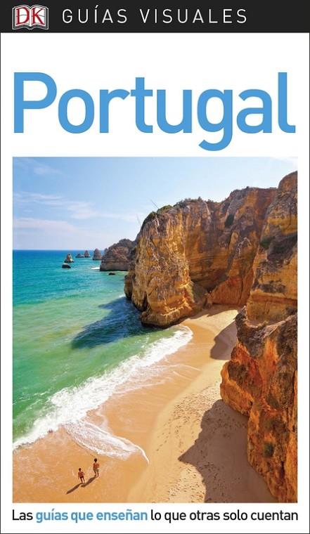 PORTUGAL : GUÍAS VISUALES [2018] | 9780241341599 | VARIOS AUTORES