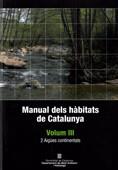 MANUAL DELS HABITATS A CATALUNYA. VOLUM III | 9788439378730 | CARRERAS, JORDI / VIGO I BONADA, JOSEP / FERRÉ, ALBERT