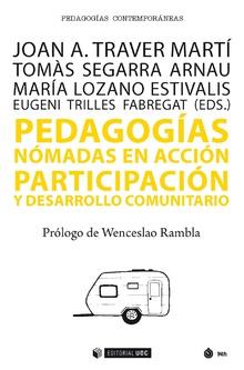 PEDAGOGÍAS NÓMADAS EN ACCIÓN | 9788491801542 | TRAVER MARTÍ, JOAN A.