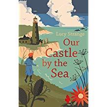 OUR CASTLE BY SEA | 9781911077831 | STRANGE, LUCY