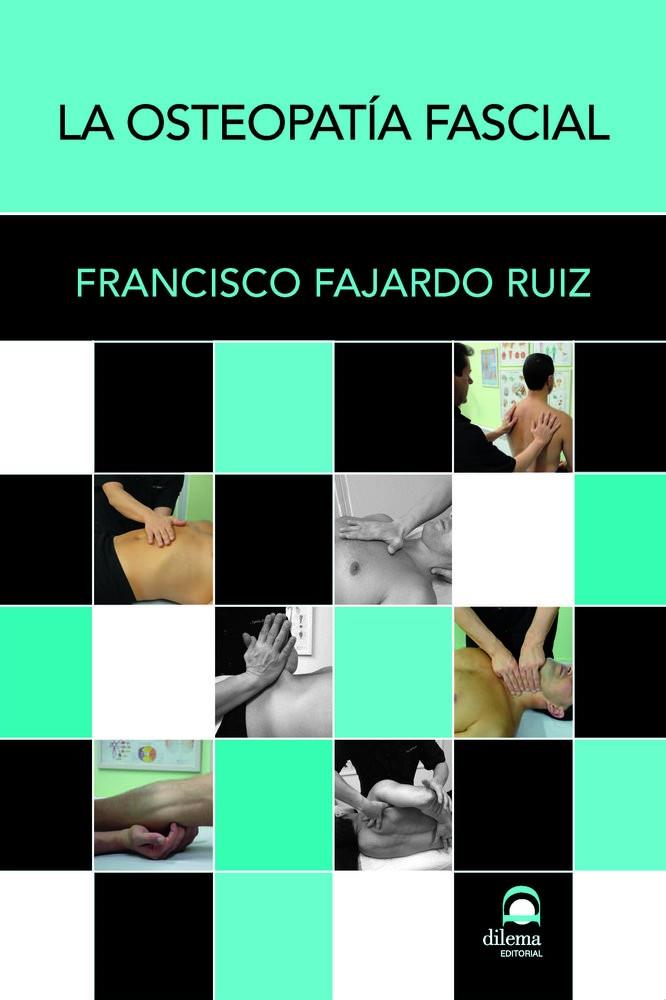 OSTEOPATÍA FASCIAL, LA | 9788498276732 | FAJARDO RUIZ, FRANCISCO
