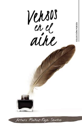 VERSOS EN EL AIRE | 9788419653291 | MUÑOZ-REJA SANTOS, ARTURO