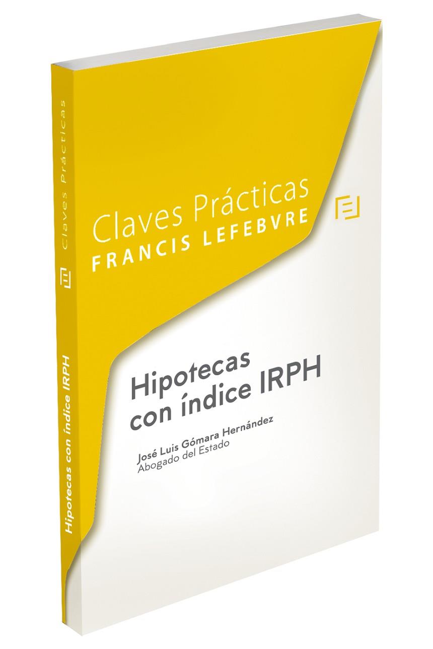 CLAVES PRÁCTICAS HIPOTECAS CON INDICE IRPH | 9788417985219 | LEFEBVRE-EL DERECHO