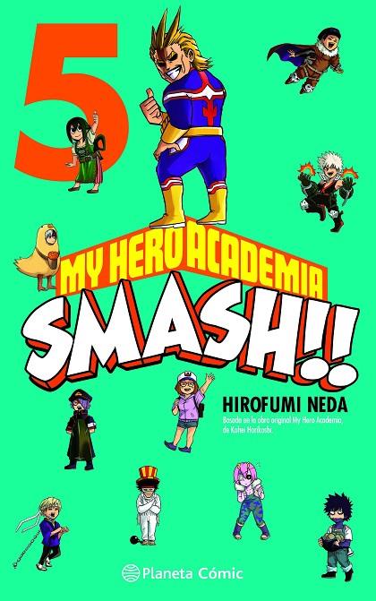 MY HERO ACADEMIA SMASH 05 | 9788491747314 | HORIKOSHI, KOHEI / NEDA, HIROFUMI