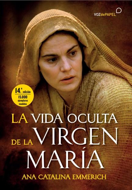 VIDA OCULTA DE LA VIRGEN MARÍA, LA | 9788496471627 | EMMERIRCH, ANA CATALINA