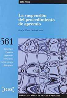 SUSPENSIÓN DEL PROCEDIMIENTO DE APREMIO, LA | 9788497905077 | LUCHENA MOZO, G. Mª.