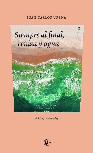 SIEMPRE AL FINAL, CENIZA Y AGUA | 9788418065880 | UREÑA, JUAN CARLOS