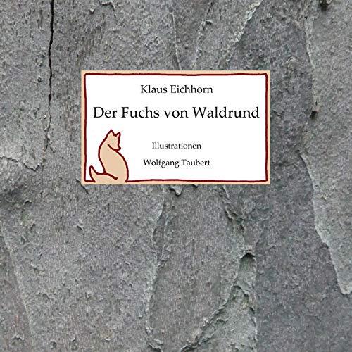 DER FUCHS VON WALDRUND | 9783749408009 | EICHHORN, KLAUS