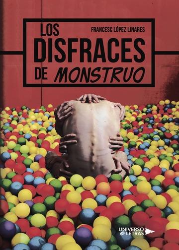 DISFRACES DE MONSTRUO, LOS | 9788417435240 | LÓPEZ LINARES, FRANCESC