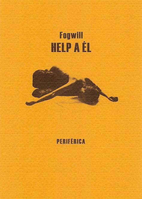 HELP A ÉL | 9788493549275 | FOGWILL, RODOLFO ENRIQUE