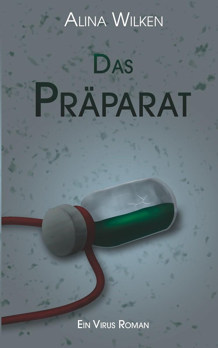 DAS PRÄPARAT | 9783750415171 | WILKEN, ALINA