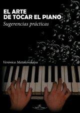 ARTE DE TOCAR EL PIANO, EL | 9788418158001 | METAKOVSKAYA, VERÓNICA