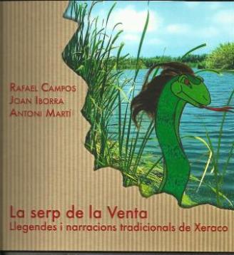 SERP DE LA VENTA, LA | 9788416260669 | CAMPOS SASTRE, RAFAEL / IBORRA GASTALDO, JOAN / MARTÍ MILAN, ANTONI