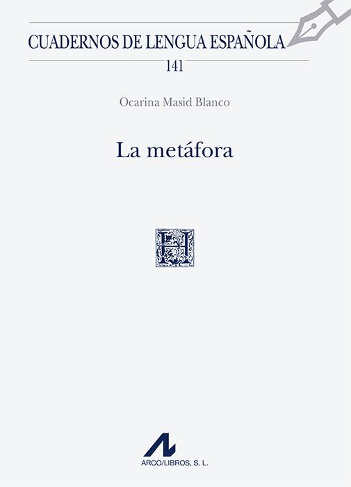 METÁFORA, LA | 9788476359952 | MASID BLANCO, OCARINA