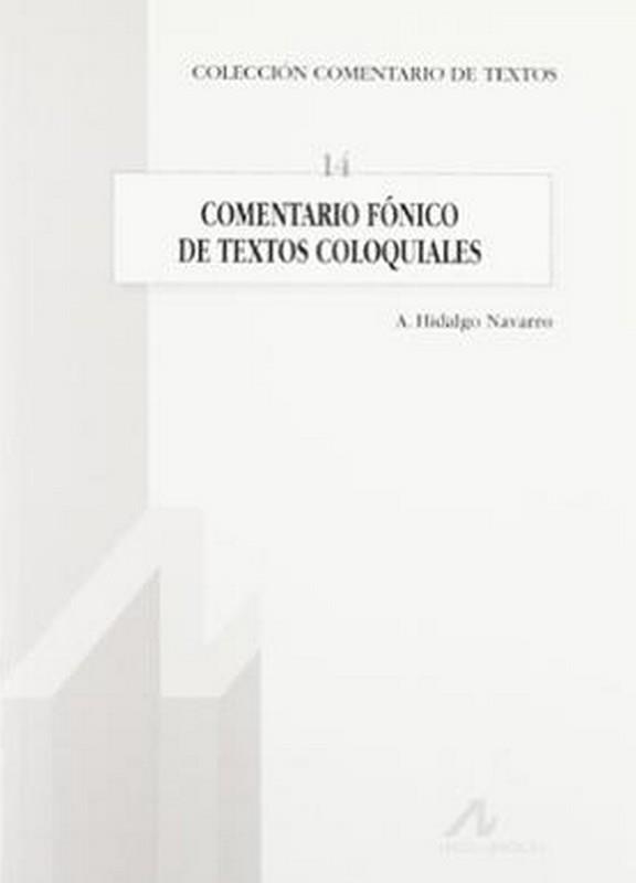 COMENTARIOS DE TEXTOS COLOQUIAL | 9788476354940 | HIDALGO NAVARRO, ANTONIO