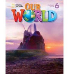 OUR WORLD AME 6 ALUMNO | 9781133611707