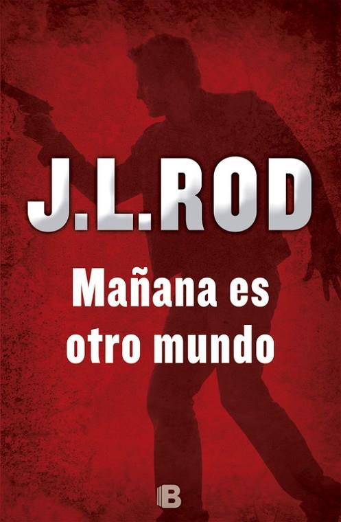 MAÑANA ES OTRO MUNDO | 9788466657037 | ROD, J. L.