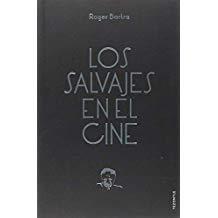 SALVAJES EN EL CINE, LOS | 9786071654410 | BARTRA, ROGER