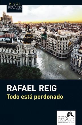 TODO ESTÁ PERDONADO | 9788483836163 | REIG, RAFAEL