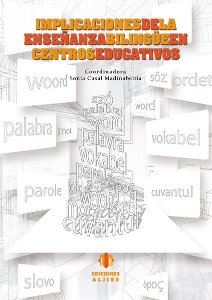 IMPLICACIONES DE LA ENSEÑANZA BILINGÜE | 9788497006545 | SONIA CASAL MADINABEITIA