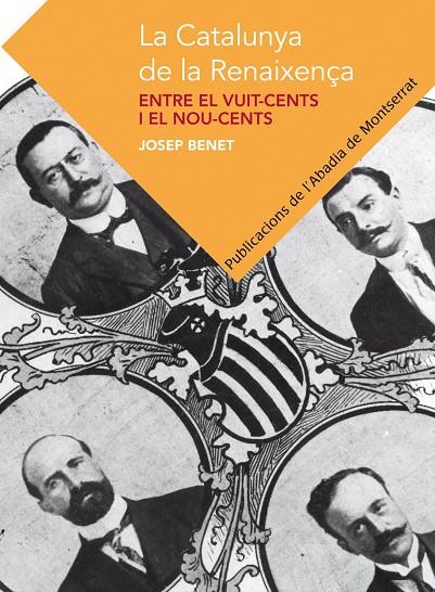 CATALUNYA DE LA RENAIXENÇA, LA | 9788498836202 | BENET MORELL, JOSEP