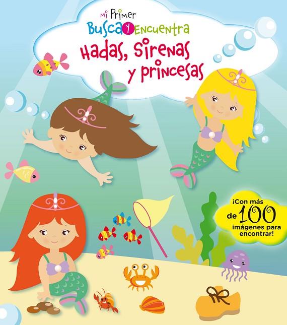 MI PRIMER BUSCA Y ENCUENTRA. HADAS, SIRENAS Y PRINCESAS | 9788417064150 | PESKIN, SVETLANA