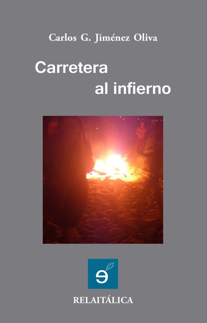 CARRETERA AL INFIERNO | 9788494089534 | JIMENEZ OLIVA, CARLOS