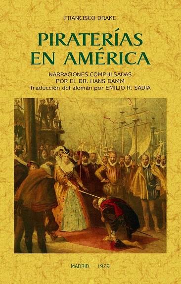 PIRATERÍAS EN AMÉRICA | 9788490016589 | DRAKE, FRANCISCO