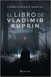 LIBRO DE VLADIMIR KUPRIN, EL | 9788417904852 | HERGUETA GARNICA, SIMÓN