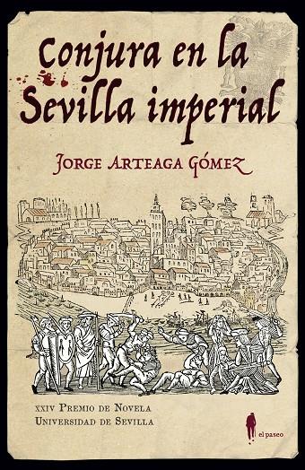 CONJURA EN LA SEVILLA IMPERIAL | 9788494976049 | ARTEAGA GOMEZ, JORGE