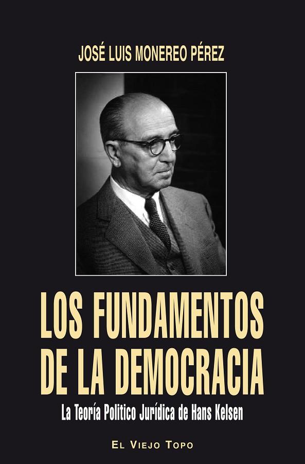 FUNDAMENTOS DE LA DEMOCRACIA, LOS | 9788492616183 | JOSÉ LUIS MONEREO PÉREZ
