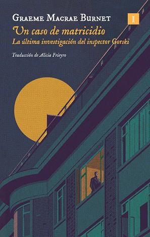 CASO DE MATRICIDIO, UN (INSPECTOR GORSKI) | 9791387641450 | GRAEME, MACRAE BURNET