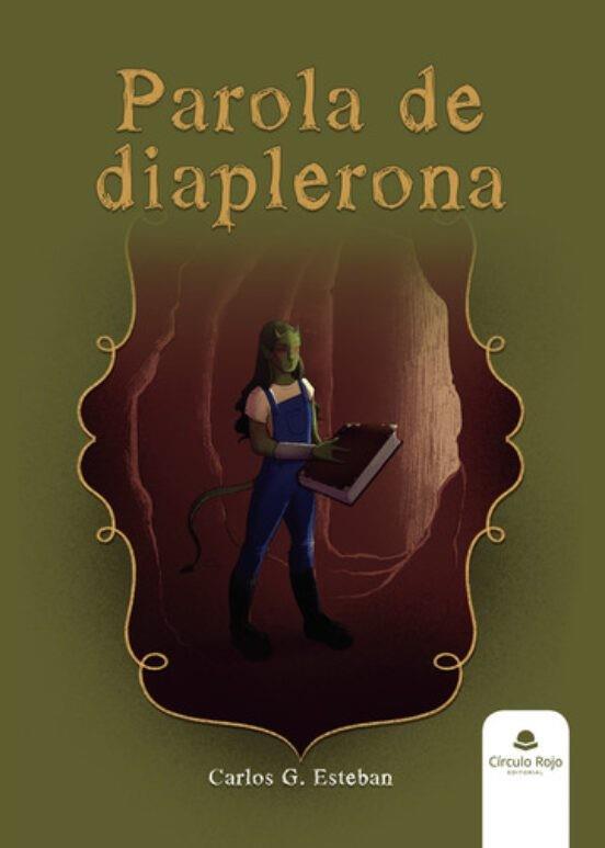 PAROLA DE DIAPLERONA | 9788411597500 | ESTEBAN, CARLOS G.