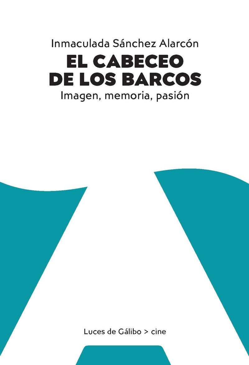 CABECEO DE LOS BARCOS, EL | 9788415117575 | SANCHEZ ALARCON, INMACULADA