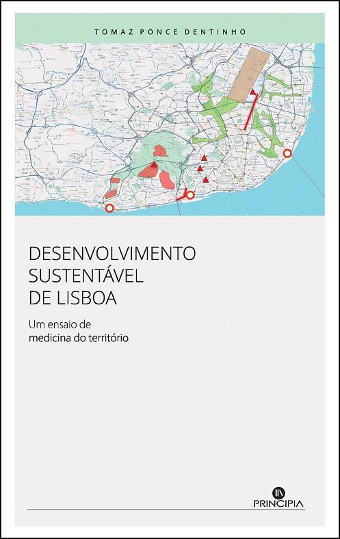 DESENVOLVIMENTO SUSTENTÁVEL DE LISBOA | 9789897164866 | PONCE DENTINHO, TOMAZ