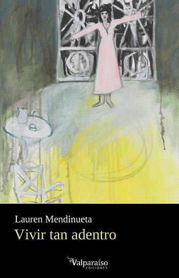 VIVIR TAN ADENTRO | 9788419347831 | MENDINUETA, LAUREN