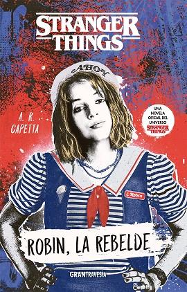 STRANGER THINGS. ROBIN LA REBELDE | 9788412294095 | CAPETTA, A. R.
