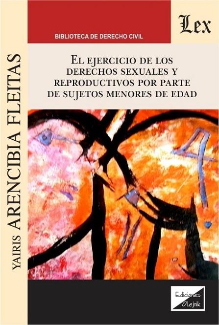 EJERCICIO DE LOS DERECHOS SEXUALES Y REPRODUCTIVOS POR PARTE DE LOS SUJETOS... | 9789563923483 | ARENCIBIA FLEITAS, YAIRIS