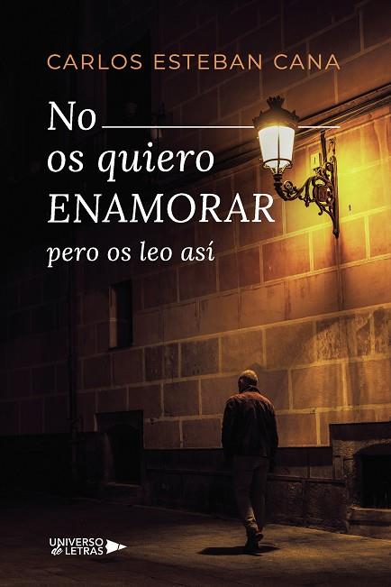NO OS QUIERO ENAMORAR PERO OS LEO ASÍ | 9788419775863 | ESTEBAN CANA, CARLOS